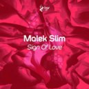 Malek Slim - Sign Of Love (Original Mix)