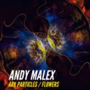Andy Malex - Flowers (Original Mix)