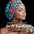 George G-Spot Jackson  - Get It Together (Tayo Wink Rumba Edition Remix)