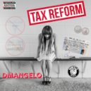 DMangelo - Tax Reform (Original Mix)