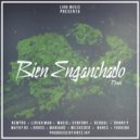 Newtro & Liriko Wan & Berbal La 4 Verde & Mayky RS & Mc Skeder & Nones Nsr & - Bien Enganchado (feat. Mayky RS, Mc Skeder, Nones Nsr, Synfony & Danny P)
