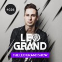 Leo Grand - The Leo Grand Show 026 ()