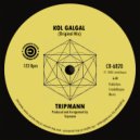 Tripmann - Kol Galgal (Original Mix)