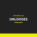 Natasha Lee - Unlooses