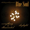 Blue Soul - Skylight (Original Mix)