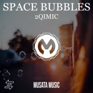 2Qimic - Space Bubbles