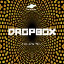 Dropb0x - Follow You (Original mix)