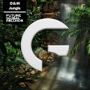 G&M - Jungle (Extended)