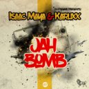 Isaac Maya & Karlixx - Jah Bomb (Original mix)