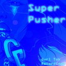 Norm Vork  - My Love (Super Pusher Remix)