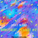 Bruit Blanc - Homeisbest Podcast #01 ()