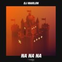 Dj Marlon - Na Na Na (Original Mix)