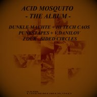 Dunkle Machte - Acid Mosquito