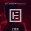 Pascal Junior - Here For You (Extended)