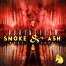 Brainstorm & Leydi - Smoke & Ash (feat. Leydi)