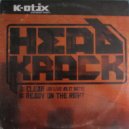 K-Otix & Headkrack & K-Otix - Ready On The Right (feat. K-Otix) ()