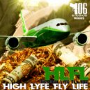 High Lyfe Fly Life - Str8 Ridah ()