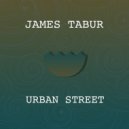 James Tabur - Urban Street