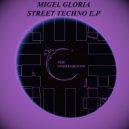 Migel Gloria - Street Techno (Dub Mix)