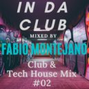 Fabio Montejano - InDaClub #02 / Club & Tech House