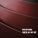 Ivan Boyarkin - You\'re All My Life (Club Mix)