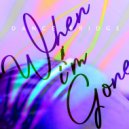 Dance Bridge - When I\'m Gone (Original Mix)