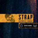 Raucous & Wasteurself - Strap (Original Mix)