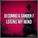 DJ Combo & Sander-7 - Losing My Mind (Club Edit)