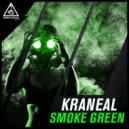 Kraneal - Smoke Green (Original Mix)