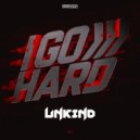Unkind - I GO HARD