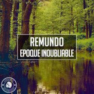 Remundo - Epoque Inoubliable