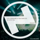 Luca Debonaire & Tom Forester - Go With You