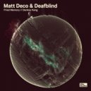 Matt Deco, Deafblind - Fried Memory (Original Mix)