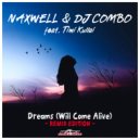 NaXwell & DJ Combo feat. Timi Kullai - Dreams (Will Come Alive) (Dan Kers Remix)