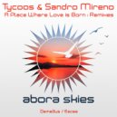 Tycoos & Sandro Mireno - A Place Where Love Is Born (Escea Radio Edit)