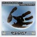 Sun & Soul Shades - Let It Go (Eyes Of Love Radio Cut)
