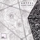  - Bigger Than Us (Artfcl Remix)