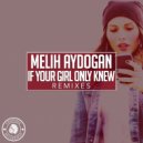 Melih Aydogan - If You Girl Only Knew (The Distance & Igi Remix)