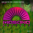 Dark Matter, Josie Sandfeld feat. Josfine Sandfeld - It\'s You (Original Mix)