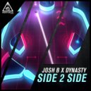 Josh B & Dynasty - Side 2 Side (Original Mix)