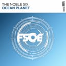 The Noble Six - Ocean Planet (Extended Mix)