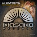 Cyril Ryaz, Mehdi Belkadi, Andy Norling & Tara Lynn - Don\'t Wanna Let You Go (Original Mix)