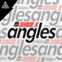 Shade K - Angles