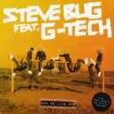 Steve Bug feat. G-Tech - How We Live (Tommy Vercetti Remix)
