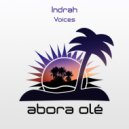 Indrah - Voices (Original Mix)