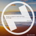 Block & Crown & Dave Matthias - Lie To Me (Club Mix)