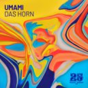 Umami - Das Horn (Instrumental Mix)