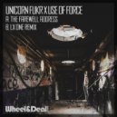 Unicorn Fukr, Use of Force - The Farewell Address
