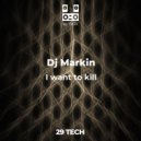 Dj Markin - I want to kill