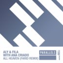 Aly & Fila With Ana Criado - All Heaven (Farid Extended Remix)